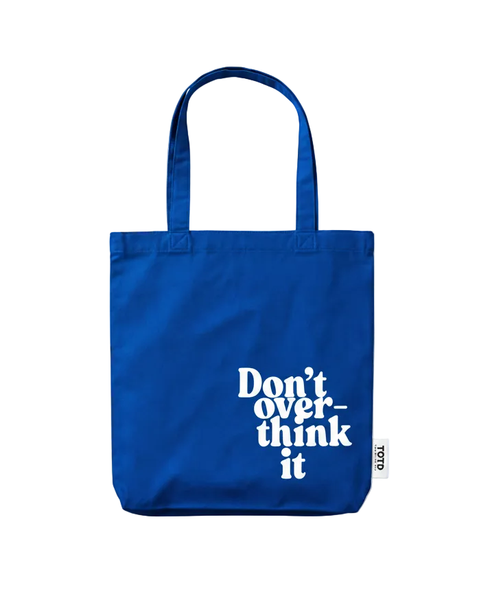 Don't Overthink